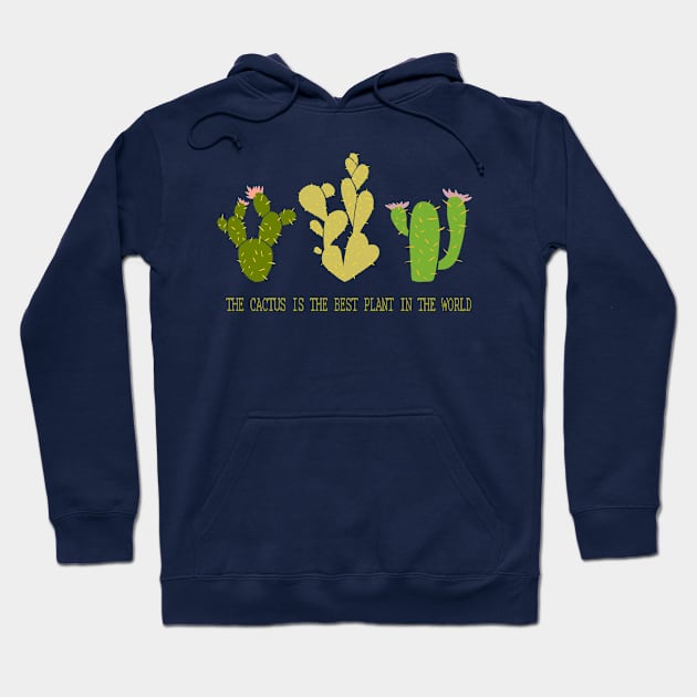 The cactus is the best plant in the world. Hoodie by SharandinaArt